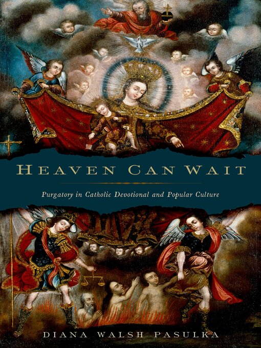 Title details for Heaven Can Wait by Diana Walsh Pasulka - Available